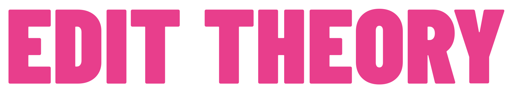 Edit Theory